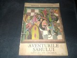 MIHAIL SADOVEANU - AVENTURILE SAHULUI