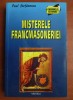 Misterele Francmasoneriei - Paul Stefanescu, Editura Vestala, ritualul lojilor francmasonice albastre