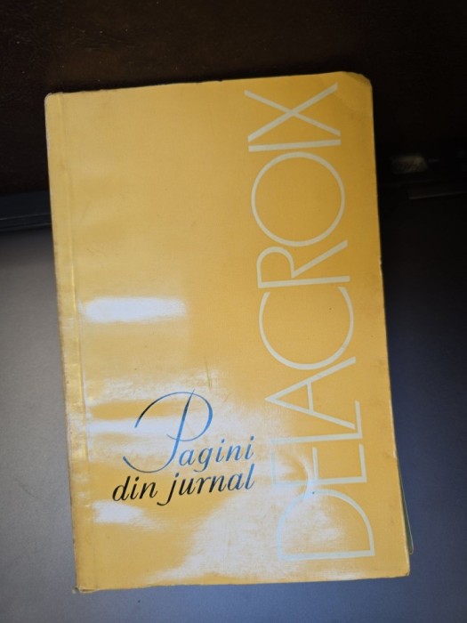 Pagini din jurnal - Delacroix