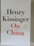 Henry Kissinger - On China