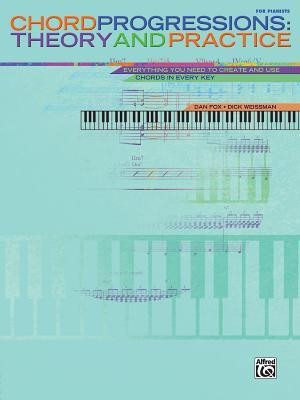 Chord Progressions: Theory and Practice: Everything You Need to Create and Use Chords in Every Key foto