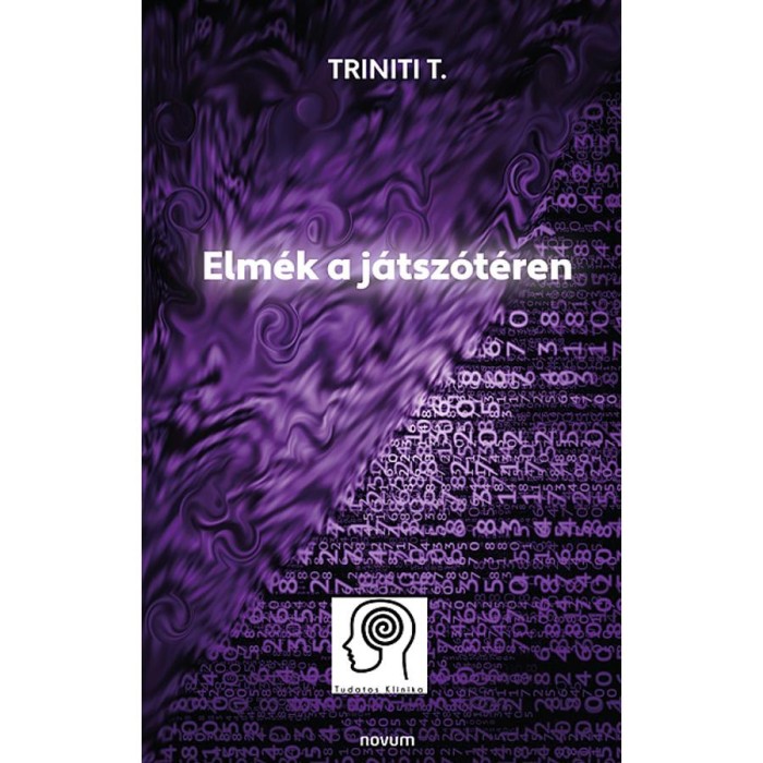 Elm&eacute;k a j&aacute;tsz&oacute;t&eacute;ren - Triniti T.