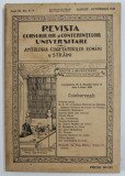 REVISTA CURSURILOR SI CONFERINTELOR UNIVERSITARE - ANTOLOGIA CUGETATORILOR ROMANI SI STRAINI , ANUL III, NR.6-8 , AUGUST - OCTOMBRIE , , 1938