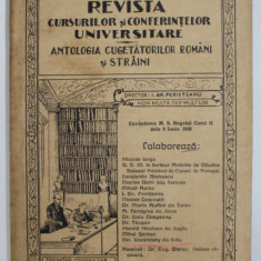 REVISTA CURSURILOR SI CONFERINTELOR UNIVERSITARE - ANTOLOGIA CUGETATORILOR ROMANI SI STRAINI , ANUL III, NR.6-8 , AUGUST - OCTOMBRIE , , 1938