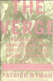 The verge: reformation, renaissance, and forty years that shook the world - Patrick Wyman
