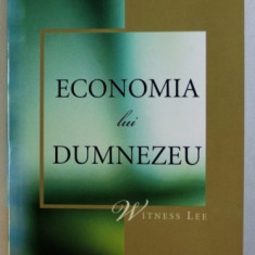 ECONOMIA LUI DUMNEZEU de WITNESS LEE , 2003