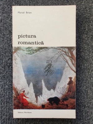 PICTURA ROMANTICA - Marcel Brion foto