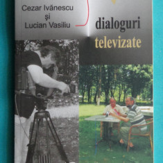 Cezar Ivanescu si Lucian Vasiliu – Dialoguri televizate ( prima editie )