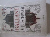 GALLANT. CONACUL BANTUIUT - V. E. SCHWAB