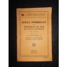 Legea timbrului si a impozitului pe acte si fapte juridice din 27 Aprilie 1929