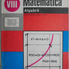 Matematica. Algebra (Manual pentru clasa a VIII-a) – Ioan Craciunel (coperta putin uzata)