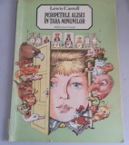 Lewis Carroll - Peripetiile Alisei in Tara Minunilor - ilustratii Vasile Olac