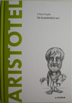 Aristotel. De la potenta la act &amp;ndash; P. Ruiz Trujillo foto