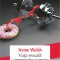 Irvine Welsh - Viața sexuală a gemenelor siameze