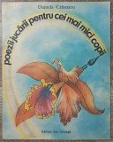 Poezii-jucarii pentru cei mai mici copii - Daniela Crasnaru/ il. A. Smigelschi