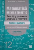 Matematica, clasa a XII-a. Breviar teoretic. Exercitii si probleme propuse si rezolvate. Teste de evaluare (Filiera tehnologica) &ndash; Petre Simion, Victo