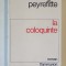 LA COLOQUINTE , roman par ROGER PEYREFITTE , 1971