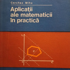 Cerchez Mihu - Aplicatii ale matematicii in practica (1975)