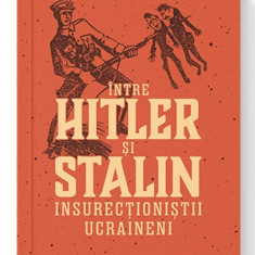 Intre Hitler si Stalin | Alexander Gogun