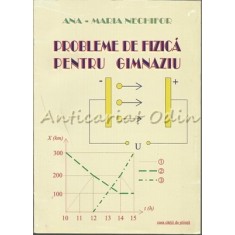 Probleme De Fizica Pentru Gimnaziu - Ana-Maria Nechifor
