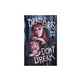 Dead Girls Don't Dream