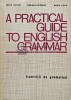 A practical guide to english grammar. Exercitii de gramatica - 1972 - Edith Ilovici (D255)