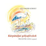 K&aacute;rp&aacute;taljai g&oacute;lyaf&eacute;szkek - Fellinger K&aacute;roly