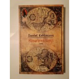 Daniel Kehlmann - Măsurarea lumii