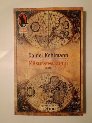 Daniel Kehlmann - Măsurarea lumii foto