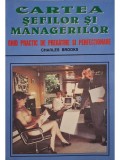 Charles Brooks - Cartea sefilor si managerilor (Editia: 1999)