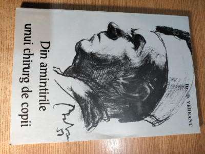 Dr. D. Vereanu - Din amintirile unui chirurg de copii (Craiova, 1993) foto