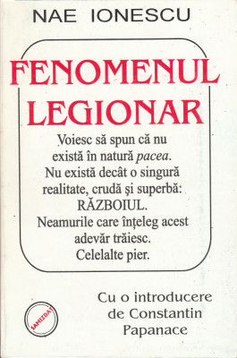 Nae Ionescu Fenomenul legionar (cu o introducere de C. Papanace) foto