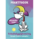Mantyusok 1. - B&aacute;tors&aacute;g, Tomi! - Feladatgyűjtem&eacute;ny Bosny&aacute;k Vikt&oacute;ria reg&eacute;ny&eacute;hez - Bosny&aacute;k Vikt&oacute;ria