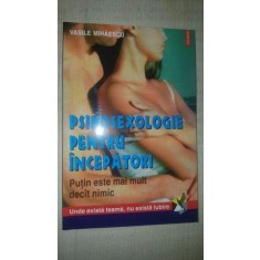 Psihosexologie pentru incepatori- Vasile Mihaescu