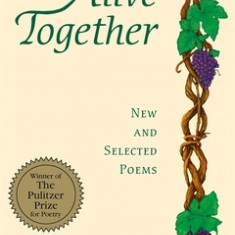 Alive Together: New and Selected Poems