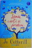 Lamai, Carti si Prieteni - Jo Cotterill - Roman Beletristica
