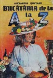 Bucataria de la A la Z - Alexandru Isoveanu ($K3)