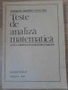 TESTE DE ANALIZA MATEMATICA PENTRU ADMITEREA IN INVATAMANTUL SUPERIOR-GHEORGHE ADALBERT SCHNEIDER-229044