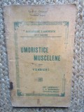 UMORISTICE MUSCELENE , VERSURI de GHEORGHE LAMBESCU ( GHITA LAMBAGIU ) , EDITIE INTERBELICA