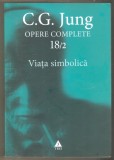 C.G.Jung-Opere Complete Viata Simbolica 18/2