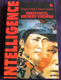 Serviciul Secret Chinez - Faligot &amp; Kauffer, istoria spionajului chinezesc, 1998, Nemira