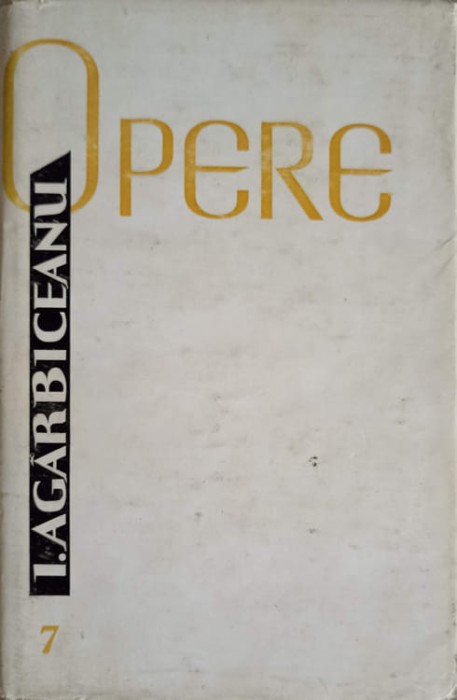 OPERE VOL.7-ION AGARBICEANU-215908