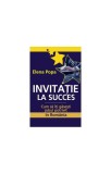 Invita&Aring;&pound;ie la succes - Paperback brosat - Elena Popa - All