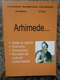 ARHIMEDE Viata si opera, concurs, simpozion, revista - Alexandrescu, Gosoniu