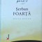 Serban Foarta - Ethernul Pheminin