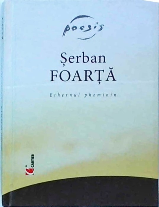 Serban Foarta - Ethernul Pheminin