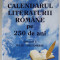 CALENDARUL LITERATURII ROMANE PE 250 DE ANI , VOLUMUL 2 : IULIE - DECEMBRIE de DAN GRADINARU , 2019