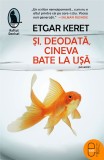 Si, deodata, cineva bate la usa (pdf) - LibHumanitas
