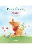 Paște fericit, Matei! - Editura Nemira