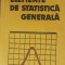 ELEMENTE DE STATISTICA GENERALA - IOAN VALEANU/ MARIA HINCU